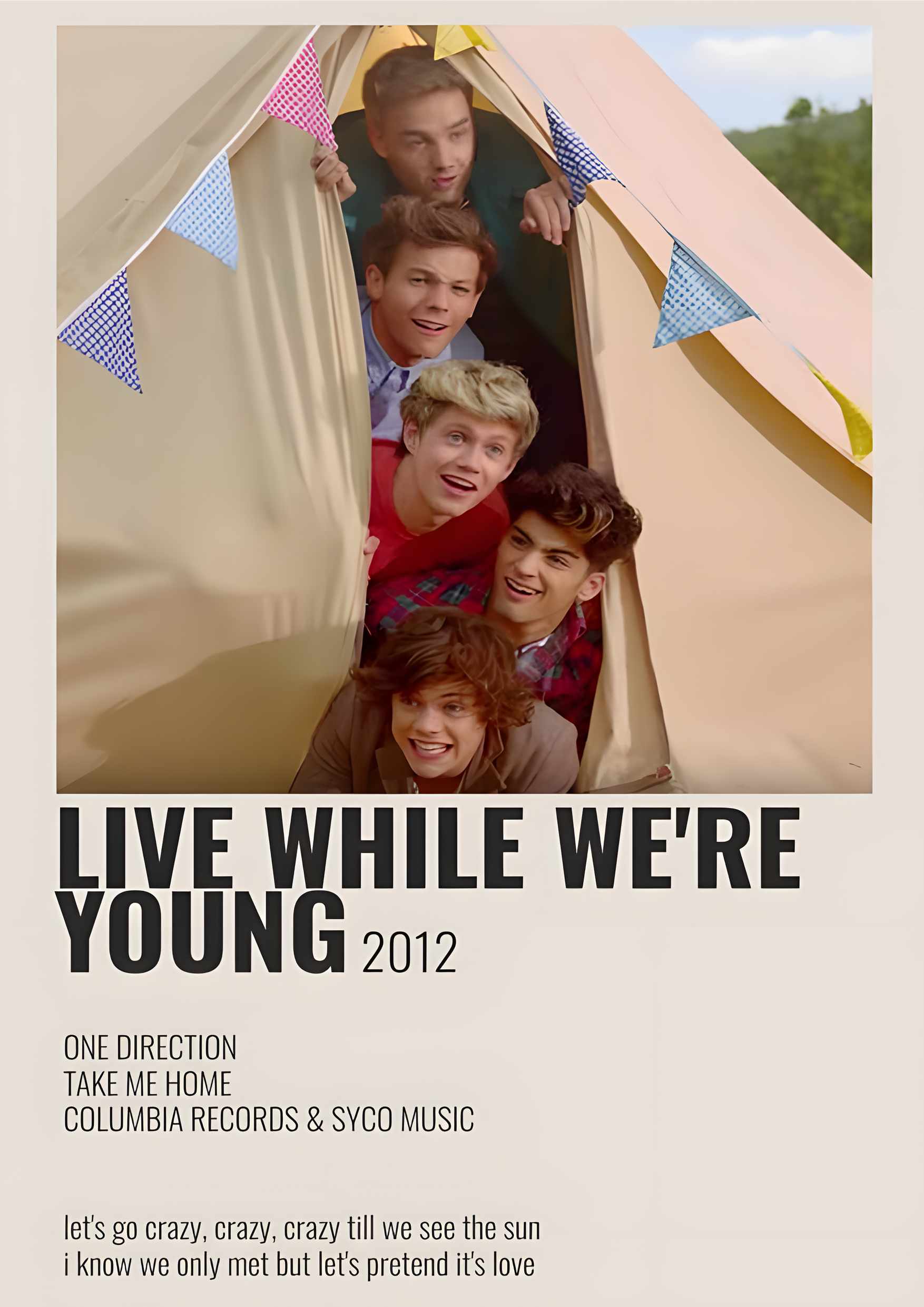 Live While We are young