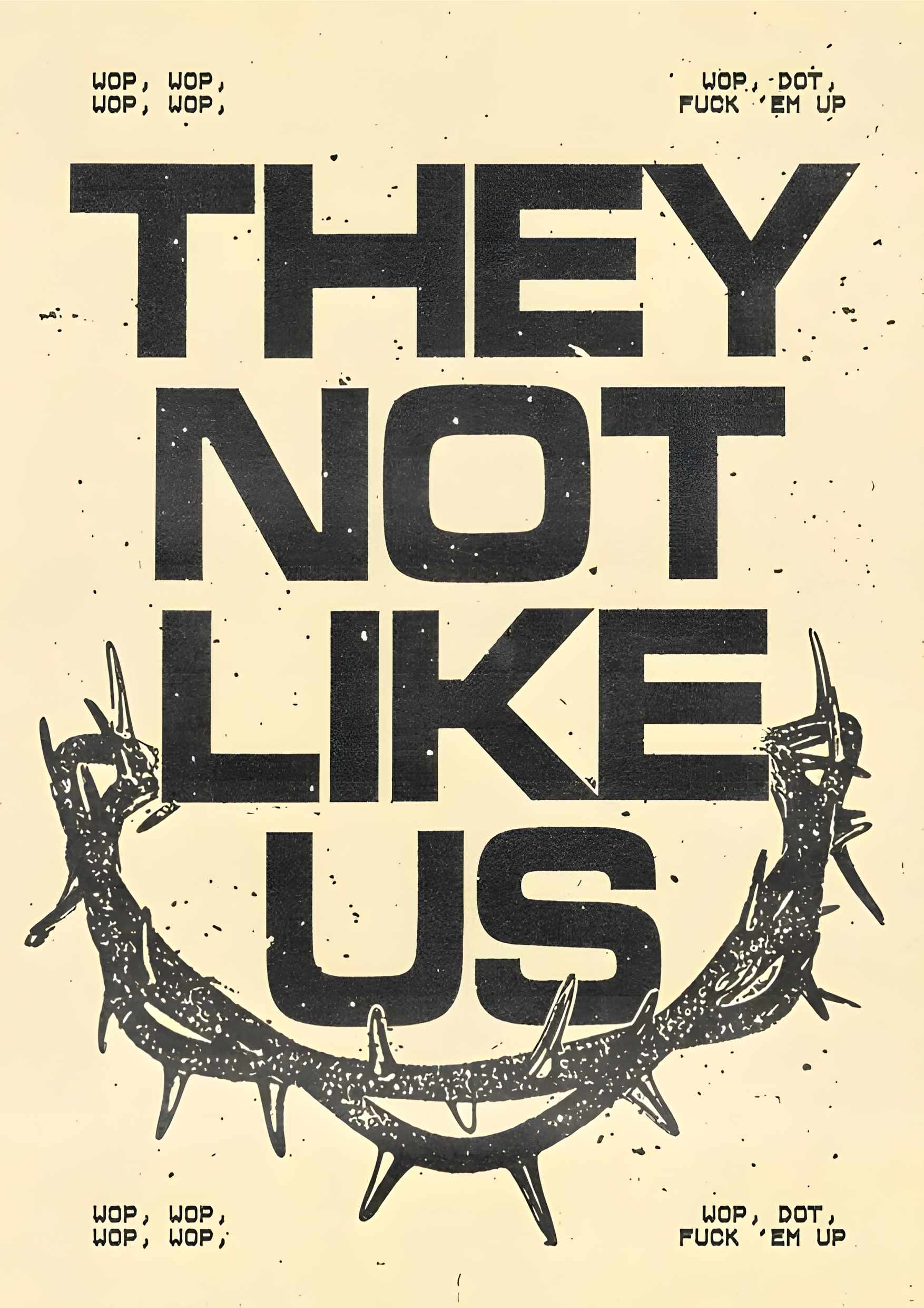 They Not Like Us